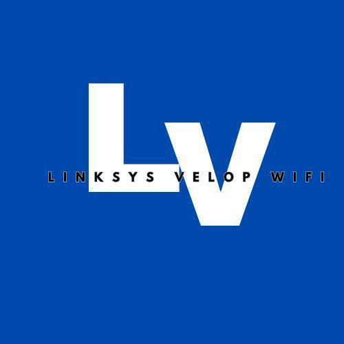 Linksys Velop Setup